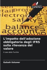 bokomslag L'impatto dell'adozione obbligatoria degli IFRS sulla rilevanza del valore