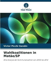 bokomslag Wahlkoalitionen in Matão/SP