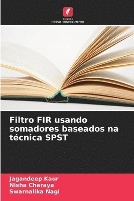 bokomslag Filtro FIR usando somadores baseados na tcnica SPST