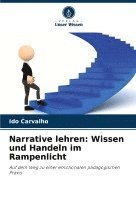 bokomslag Narrative lehren: Wissen und Handeln im Rampenlicht