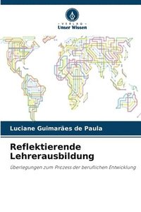 bokomslag Reflektierende Lehrerausbildung