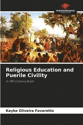 bokomslag Religious Education and Puerile Civility