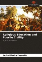 Religious Education and Puerile Civility 1