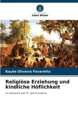 bokomslag Religiöse Erziehung und kindliche Höflichkeit