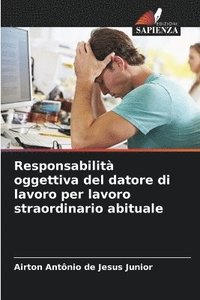 bokomslag Responsabilit oggettiva del datore di lavoro per lavoro straordinario abituale