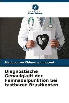 bokomslag Diagnostische Genauigkeit der Feinnadelpunktion bei tastbaren Brustknoten