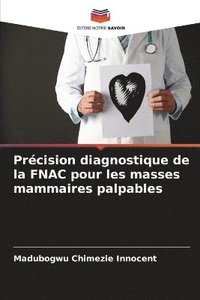 bokomslag Prcision diagnostique de la FNAC pour les masses mammaires palpables