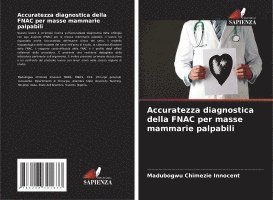 Accuratezza diagnostica della FNAC per masse mammarie palpabili 1