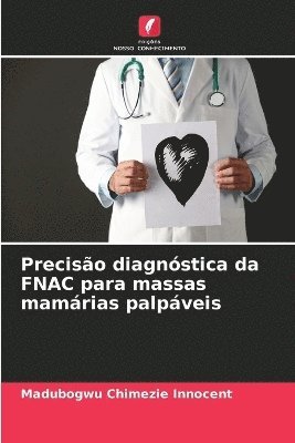 bokomslag Preciso diagnstica da FNAC para massas mamrias palpveis