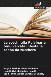 bokomslag La cocciniglia Pulvinaria tenuivalvata infesta la canna da zucchero