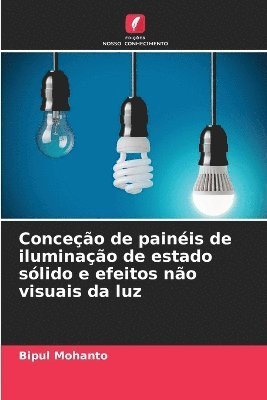 bokomslag Conceo de painis de iluminao de estado slido e efeitos no visuais da luz