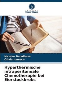 bokomslag Hyperthermische intraperitoneale Chemotherapie bei Eierstockkrebs