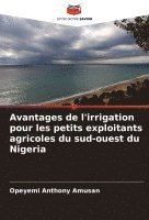 bokomslag Avantages de l'irrigation pour les petits exploitants agricoles du sud-ouest du Nigeria