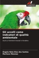 bokomslag Gli uccelli come indicatori di qualità ambientale