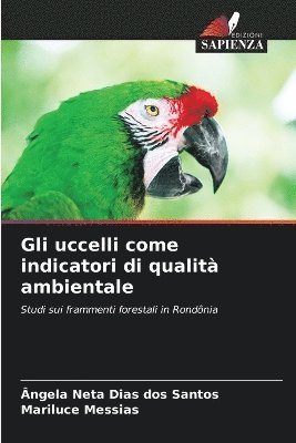 bokomslag Gli uccelli come indicatori di qualit ambientale