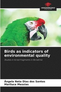 bokomslag Birds as indicators of environmental quality