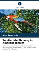 Aline Souza Leite - Territoriale Planung im Amazonasgebiet, Häftad