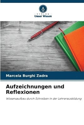 bokomslag Aufzeichnungen und Reflexionen