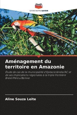 Aménagement du territoire en Amazonie 1