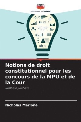 Notions de droit constitutionnel pour les concours de la MPU et de la Cour 1