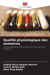 bokomslag Qualit physiologique des semences