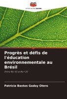 Progrès et défis de l'éducation environnementale au Brésil 1