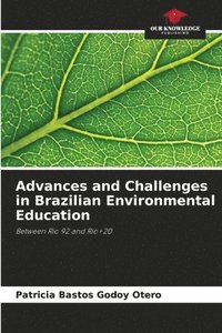 bokomslag Advances and Challenges in Brazilian Environmental Education