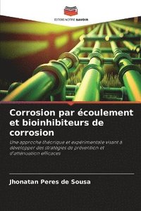 bokomslag Corrosion par coulement et bioinhibiteurs de corrosion