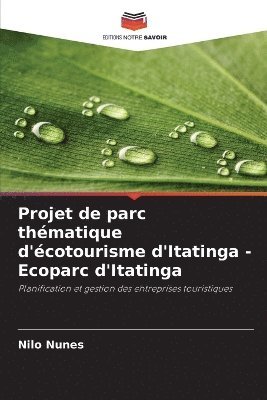 bokomslag Projet de parc thmatique d'cotourisme d'Itatinga - Ecoparc d'Itatinga