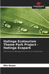 bokomslag Itatinga Ecotourism Theme Park Project - Itatinga Ecopark