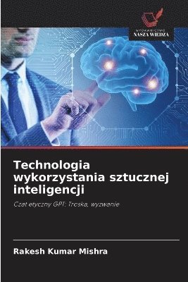 bokomslag Technologia wykorzystania sztucznej inteligencji