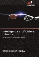 Rakesh Kumar Mishra - Intelligenza artificiale e robotica, Häftad