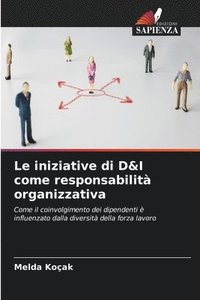 bokomslag Le iniziative di D&I come responsabilità organizzativa