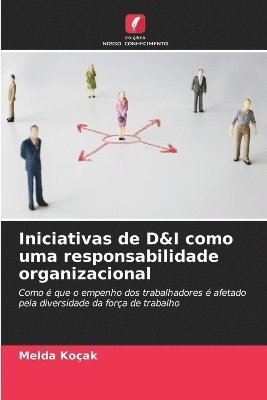 bokomslag Iniciativas de D&I como uma responsabilidade organizacional