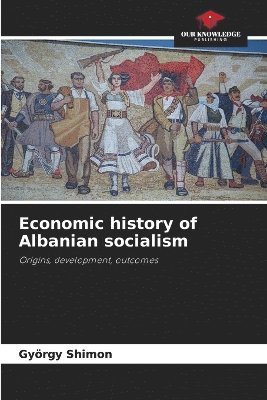 Economic history of Albanian socialism 1