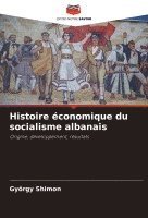 Histoire économique du socialisme albanais 1