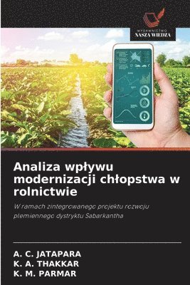 bokomslag Analiza wplywu modernizacji chlopstwa w rolnictwie