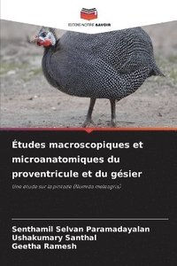 bokomslag Études macroscopiques et microanatomiques du proventricule et du gésier