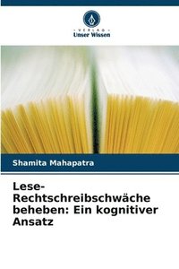 bokomslag Lese-Rechtschreibschwäche beheben: Ein kognitiver Ansatz