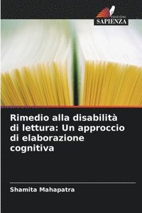 bokomslag Rimedio alla disabilità di lettura: Un approccio di elaborazione cognitiva