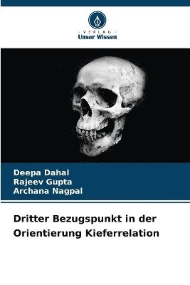 bokomslag Dritter Bezugspunkt in der Orientierung Kieferrelation