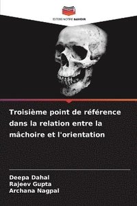 bokomslag Troisime point de rfrence dans la relation entre la mchoire et l'orientation