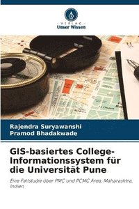 bokomslag GIS-basiertes College-Informationssystem für die Universität Pune