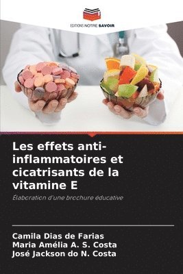 bokomslag Les effets anti-inflammatoires et cicatrisants de la vitamine E