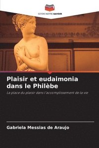 bokomslag Plaisir et eudaimonia dans le Philèbe