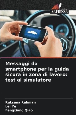 bokomslag Messaggi da smartphone per la guida sicura in zona di lavoro