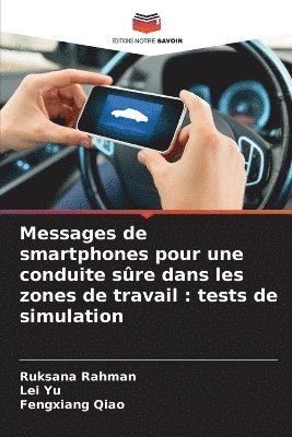 bokomslag Messages de smartphones pour une conduite sûre dans les zones de travail