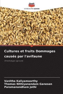 bokomslag Cultures et fruits Dommages causs par l'avifaune