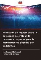 Réduction du rapport entre la puissance de crête et la puissance moyenne pour la modulation de paquets par ondelettes 1