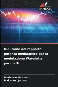 bokomslag Riduzione del rapporto potenza media/picco per la modulazione Wavelet a pacchetti